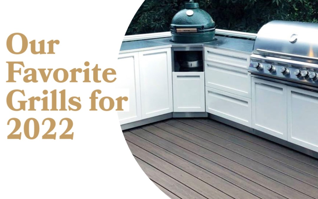 Our Favorite Grills for 2022