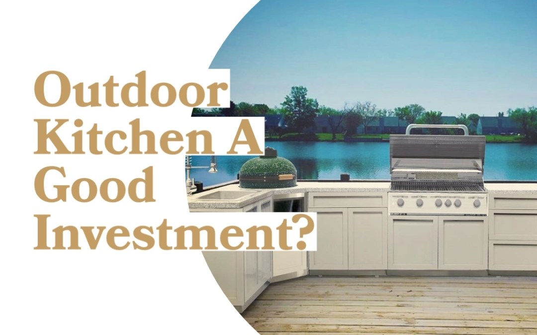 Kitchen outdoors a good investment