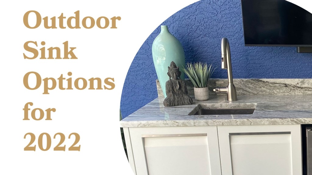 Outdoor Sink Options for 2022