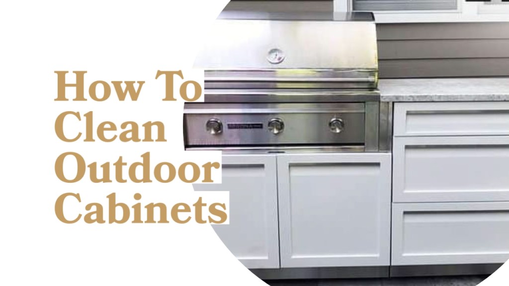 How to clean outdoor cabinets?